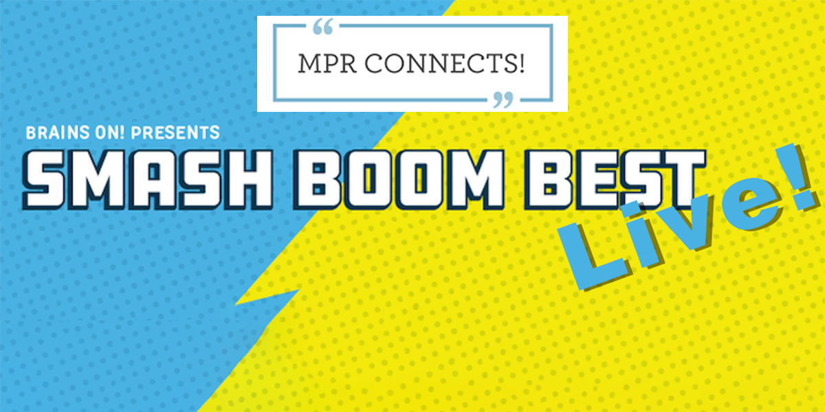MPR Connects presents Smash Boom Best live! in Rochester