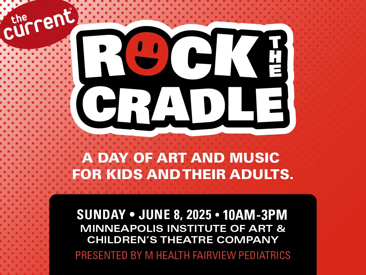 The Current’s Rock the Cradle 2025 presented by M Health Fairview Pediatrics