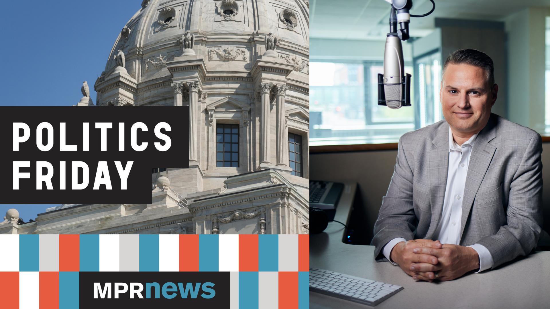 MPR News’ Politics Friday Live in Moorhead