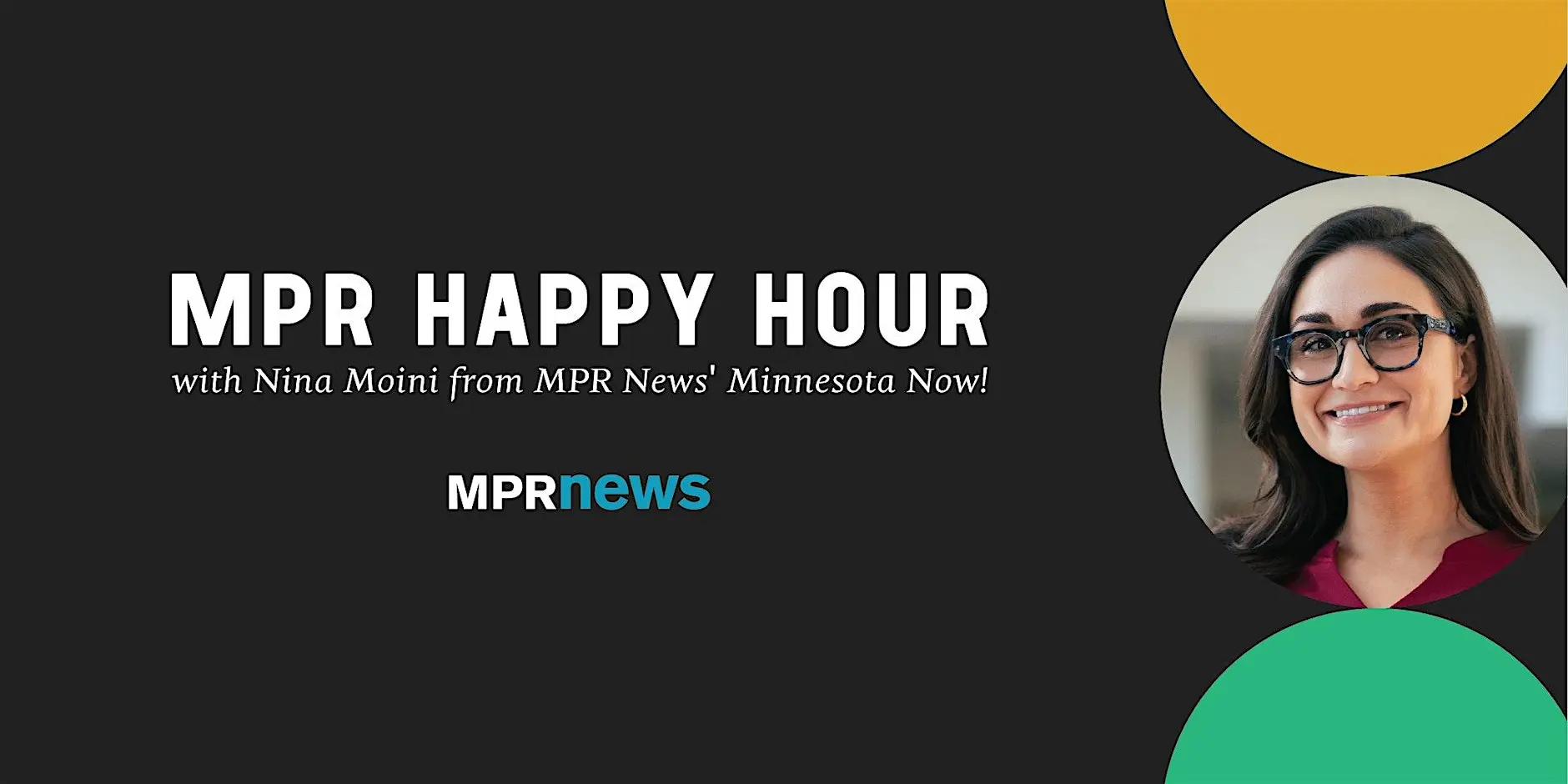 MPR Happy Hour with Nina Moini